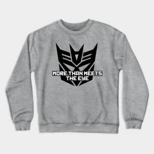 DECEPTCONS - More than meets . . . Crewneck Sweatshirt